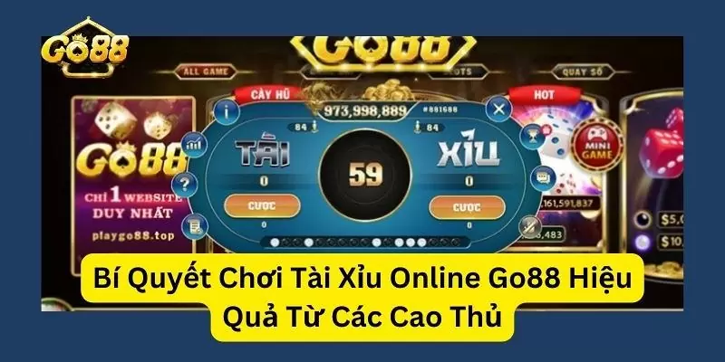 Mẹo tham gia Go88 tài xỉu chắc thắng